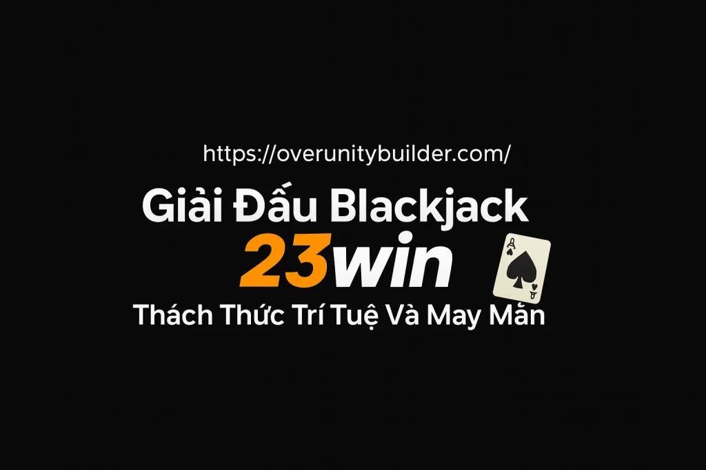 giải đấu blakcjack 23win